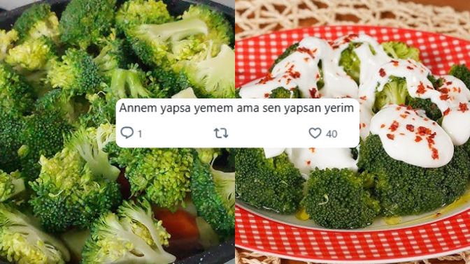 "Annem yapsa brokoli yemem olay çıkarırım evde ama sen yapsan yerim" diyen erkek samimi mi?