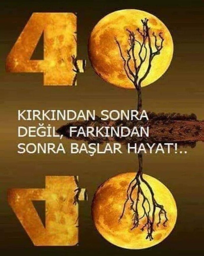 Sizin hayatınız kaçından sonra başladı?