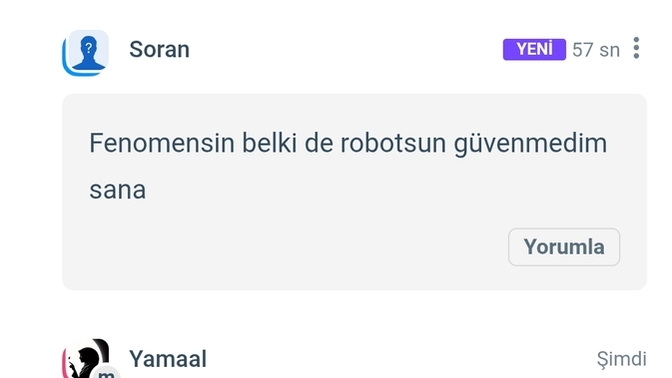 Robot havası mı var bende ikinci defa diyen oldu 😂😂?