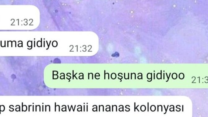 Hoşunuza giden bir şey söyler misiniz?