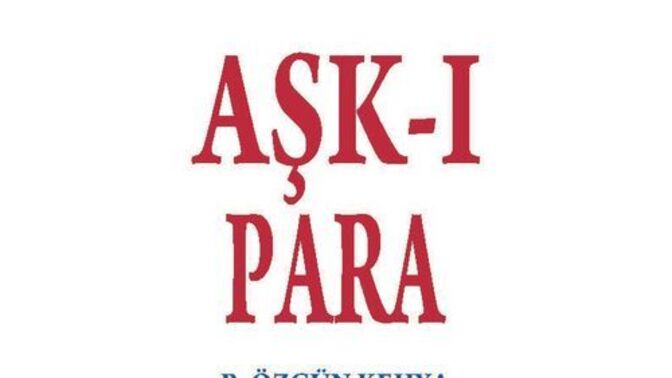 Paramı aşkı aratır aşk mı parayı?