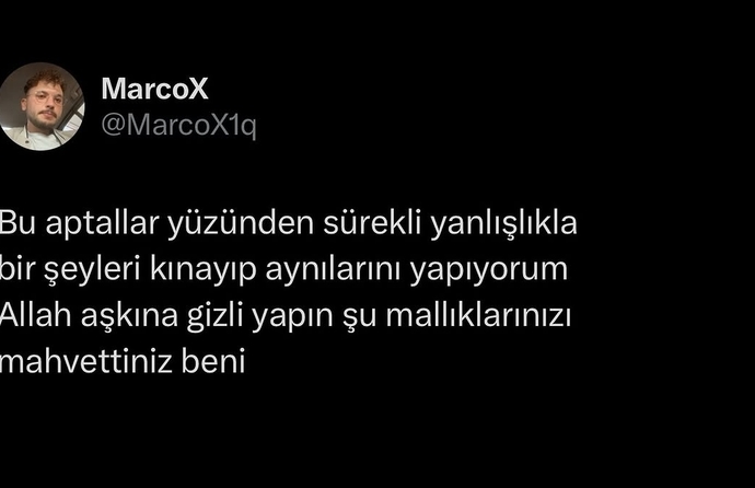 Kınadığınız neler başınıza geldi?
