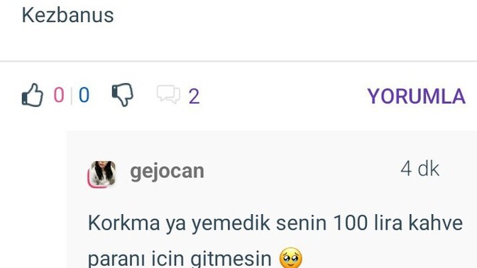 Erkekler bir bardak çay odediklerinde onları paraları için sevdigimizi dusunuyorlar ve yazık, cok tatsız sizce?