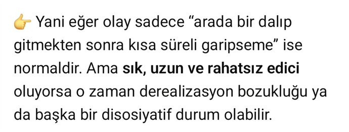 Bu ise tedavi gerektiren derealizasyon