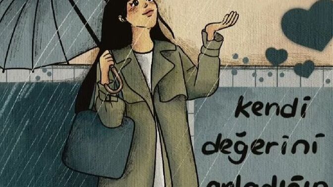 Kendi değerinin farkında mısın?