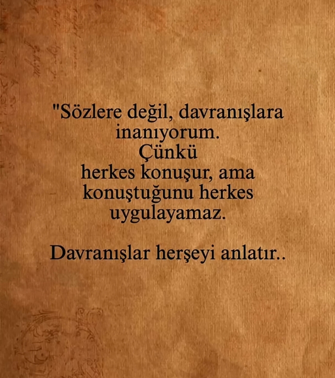 Sözlere mi inanırsınız yoksa davranışlara mı?