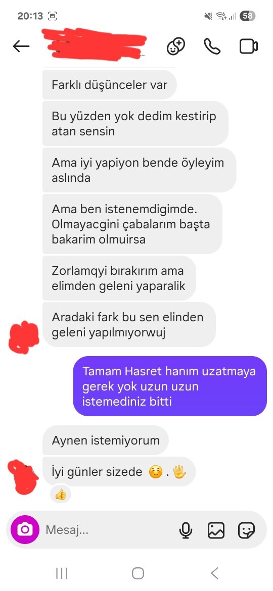 İstemediğini söyleyince ben konuyu kapattım, ama asıl uzun uzun yazan kendisi oldu. Neden sizce?