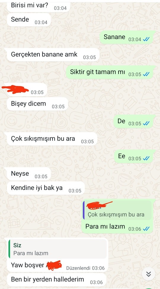 Benden borç istiyor neden bana söyledi?