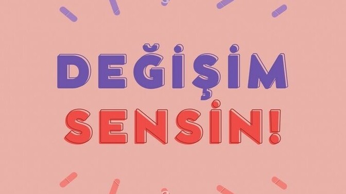 Degismenize sebep olan şey neydi?