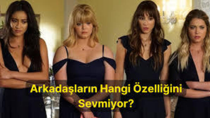 Hangi özelliğin bazen seni bile yoruyor?