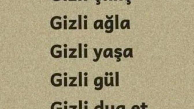 Hayatta bazı şeylerin gizli tutulmasını düşünen tarafta mısınız?