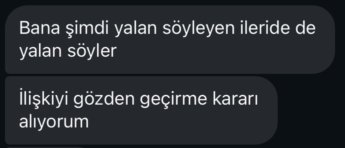Sevgiline küçük bir yalan söylesen ama o da sana ‘bu ilişkiyi gözden geçirmem gerekiyor’ dese, ne yapardın?