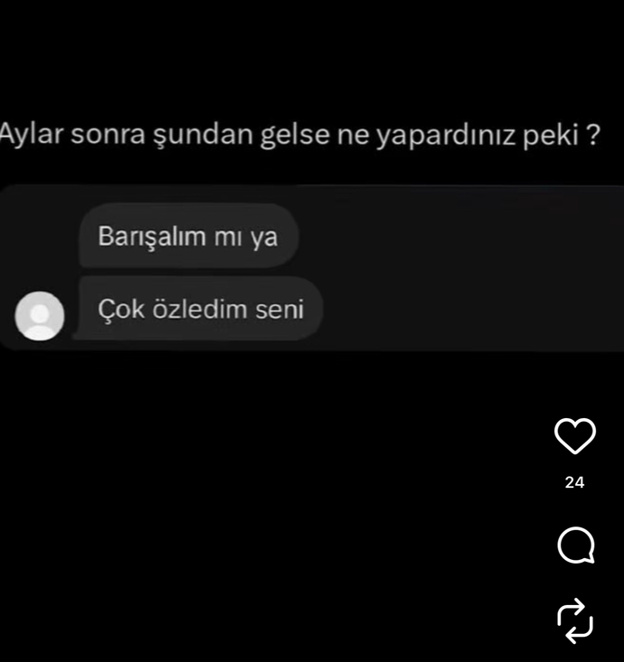 Şu mesaj gelse cevabınız ne olurdu?