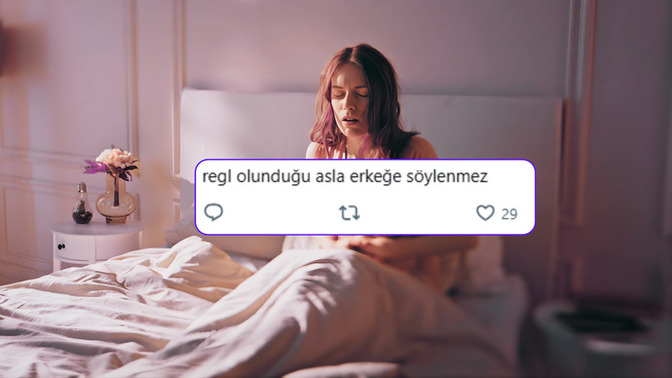 Sevgilime regl olduğumu söyledim, kız arkadaşım kız özeli o söylenmez dedi. Saçma değil mi?