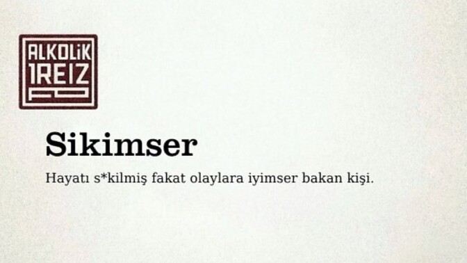 Hayatın darmadağın olsa bile olaylara iyimser bakabilir misin?