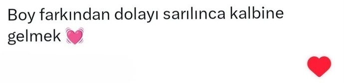 Çok güzel bir his değil mi?
