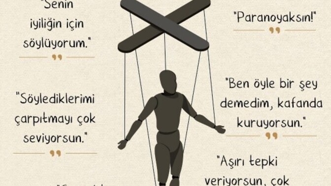 Gaslightinge uğradınız mı? bu tarz insanlarla nasıl başa çıkıyorsunuz? önlemleriniz nelerdir?