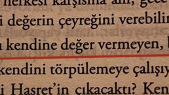 Kendine değer vermeyen bir başkasına değer verebilir mi?