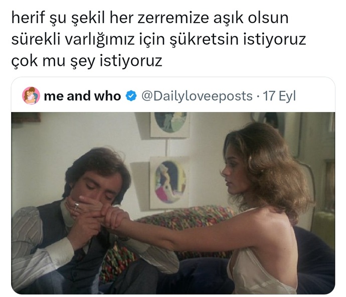 Her zerremize asık olacak erkekler sadece filmlerde mi?