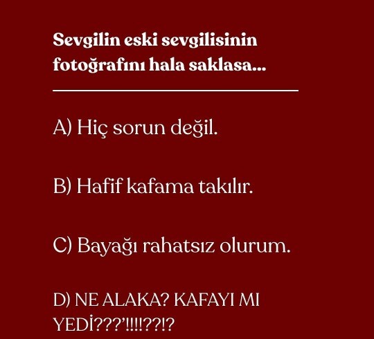 Sevgilin boyle bir şey yapsa ne yaparsın?