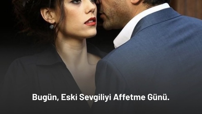 Bugün eski sevgiliyi affetme günüymüş sizler affeder misiniz?