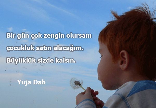 Bir gün hayalim gerçek olursa çocuklar gibi eğleneceğim.
