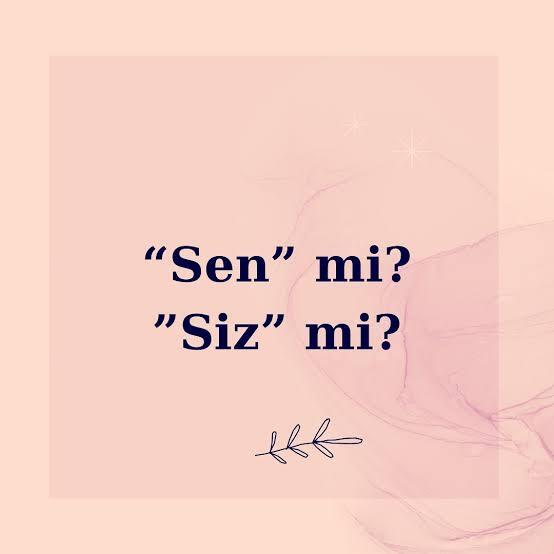 Sen vs siz