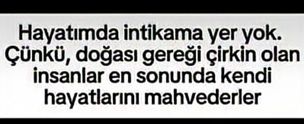 Hayatında intikama yer var mı?