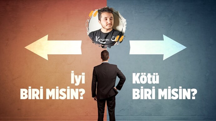 Seni iyi mi bilirler kötü mü?