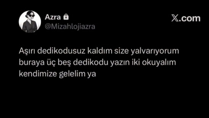 Dedikodu bir ihtiyaç mı?