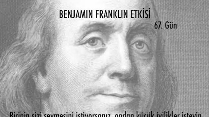 Benjamin Franklin etkisine inanıyor musunuz ya da ne kadar gerçekçi?