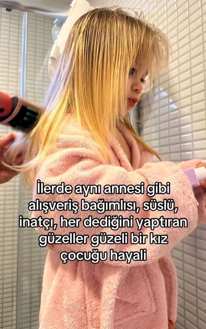 İleride kızınız sizin gibi süslü ve bakımlı olur mu?