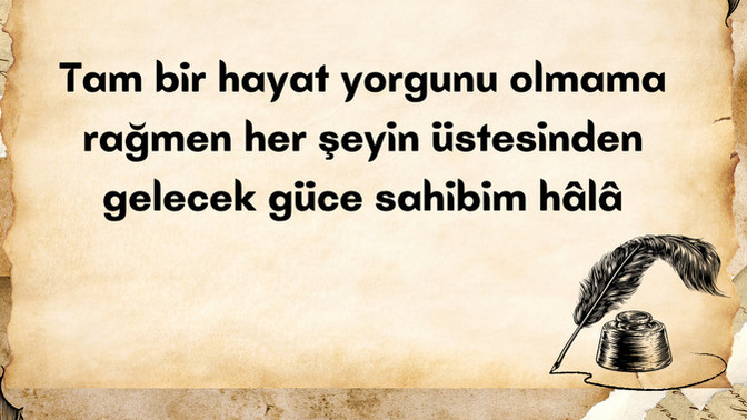 Her şeyin üstesinden gelecek güce sahip misin hâlâ?