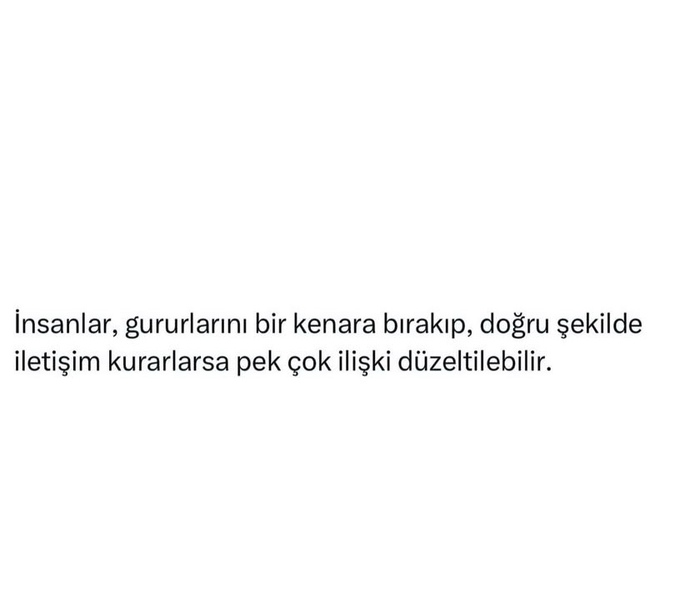 Son tartışmanda gururunu bir kenara bıraksaydın sonuç nasıl olurdu?