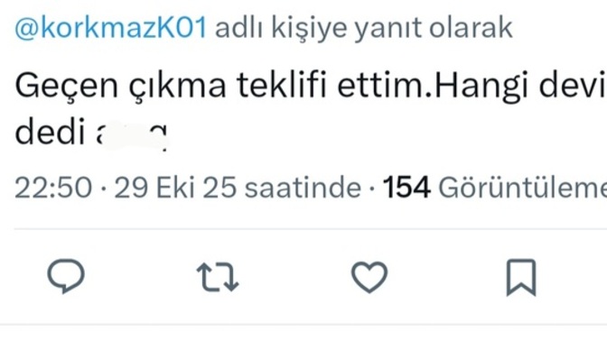 En son ne zaman çıkma teklifi aldınız / yaptınız? Ve cevabı ne olmuştu?
