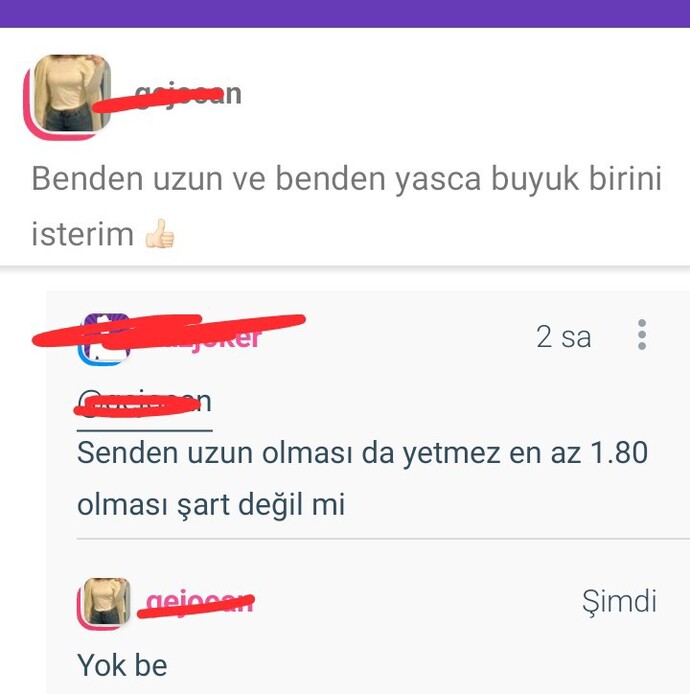 Yanimizdaki erkek bizden büyük olmalı da, 190 gibi bir altın kuralimiz yok ki bizim, erkekler bunu nerden çıkardınız?