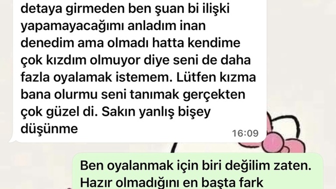 Bana hoşlandığını söyleyip bir gün sonra şak diye bunları yazan kişi sizce neden yapmıştır?