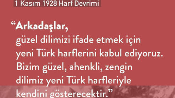 Bugün günlerden harf devrimi. Arap alfabesi yerine Latin alfabesi kullanmak hakkında görüşleriniz nelerdir?