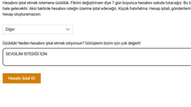 Ciddi düşündüğünüz sevgiliniz hesabınızı silmenizi istese siler misiniz?