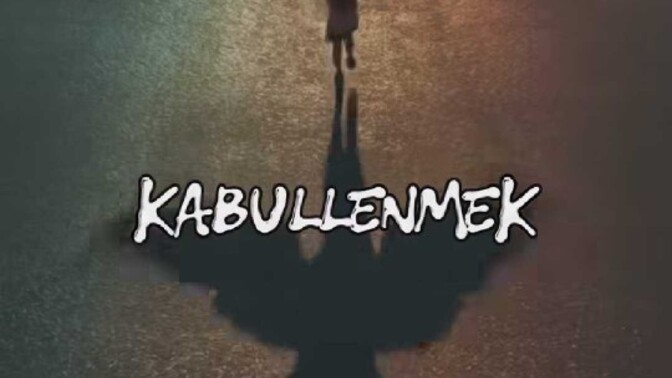 Sizin için kabullenmek ne anlama gelir?