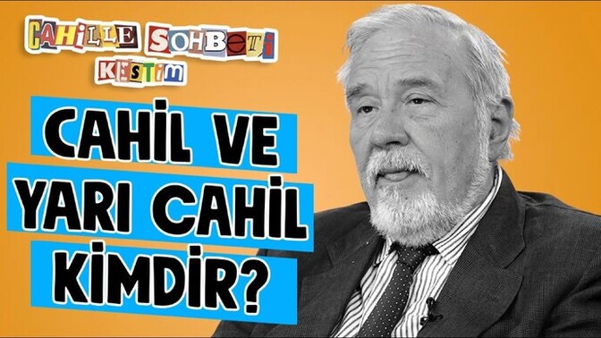 "Cahillik" sence nedir?