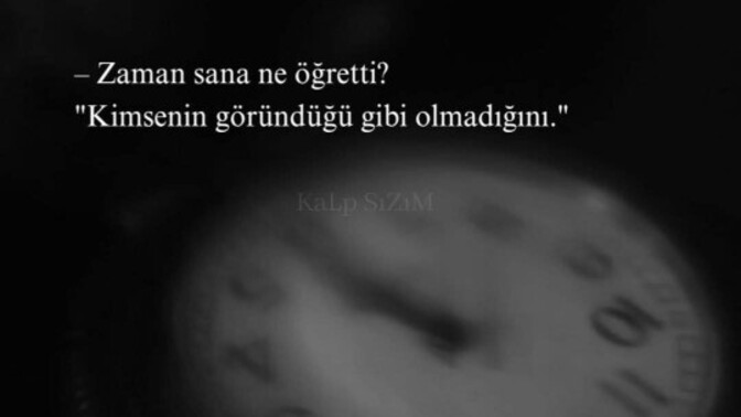 Zaman sana ne öğretti?