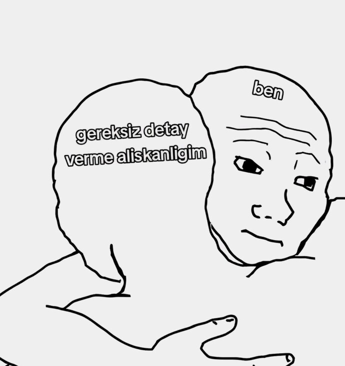 Biriyle konuşurken hakkınızda gereğinden fazla detay veriyo musunuz?
