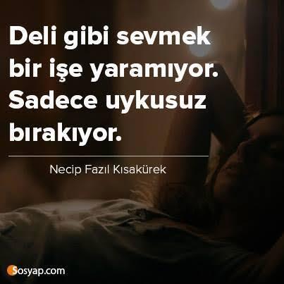 Geceleri uykusuz kalacak kadar sevdiniz mi birini?