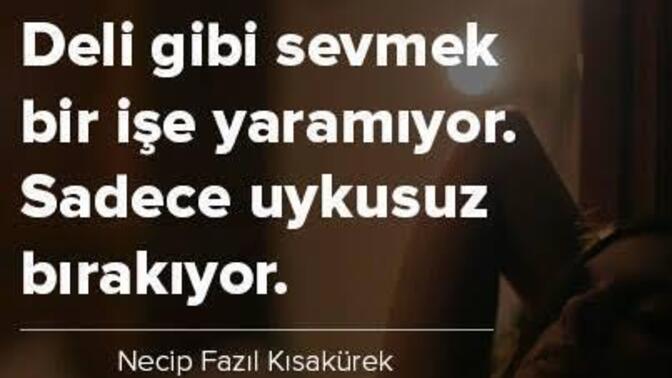 Geceleri uykusuz kalacak kadar sevdiniz mi birini?