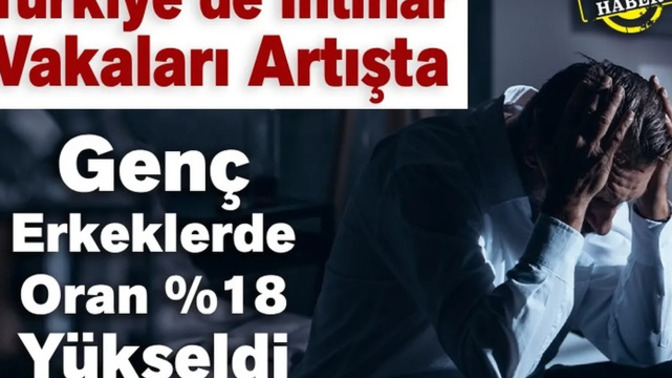 Erkek intihar oranının artmasındaki sebep nedir sizce?