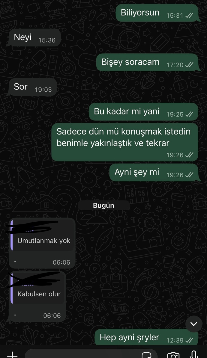 Eski sevgilim sizce birdaha engeli açmaz mi?