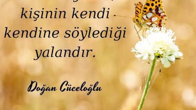 Kendine söylediğin en büyük yalan neydi?