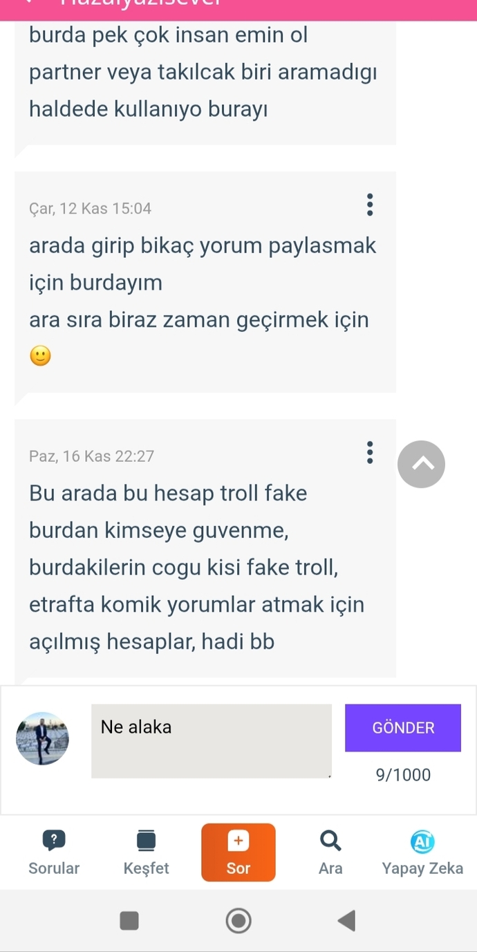 Ne alakaysa anlamak niye zor bu kızları ya bana mesaj atıp engelliyorlar?