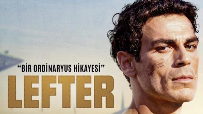 Netflix’te çıkan “Lefter” filmini beğendiniz mi?
